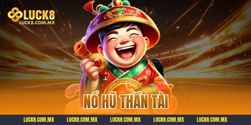 Nổ hũ thần tài